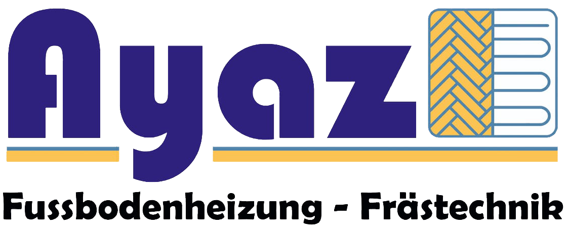 Ayaz - Fussbodenheizung & Frästechnik